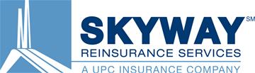 Skyway Reinsurance Services Skyway Reinsurance Services - A UPC Insurance Company